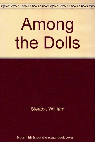 Imagen de archivo de Among the Dolls a la venta por ThriftBooks-Dallas