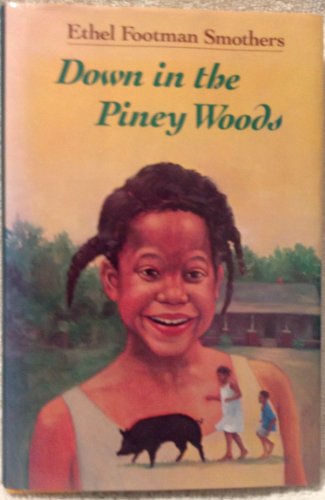 Stock image for Down in the Piney Woods for sale by Better World Books