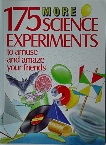 Imagen de archivo de 175 More Science Experiments to Amuse and Amaze Your Friends a la venta por SecondSale