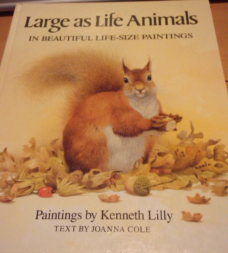9780679804598: Large As Life Animals: In Beautiful Life-size Paintings