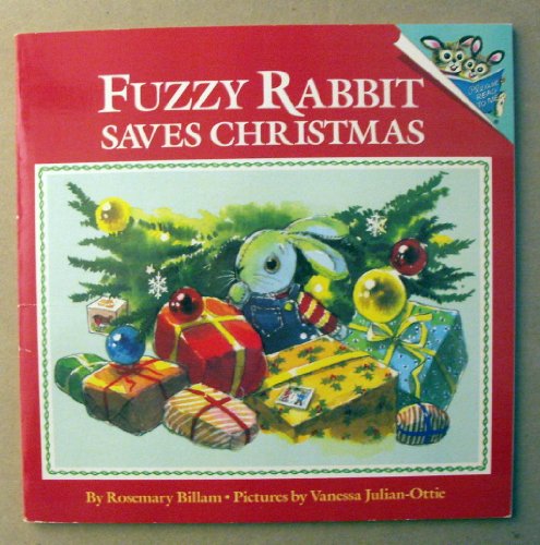 Stock image for Fuzzy Rabbit Saves Christmas for sale by Better World Books