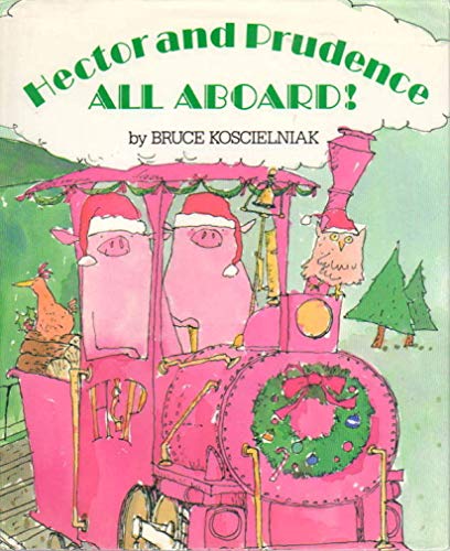 Beispielbild fr Hector and Prudence - All Aboard! zum Verkauf von Better World Books