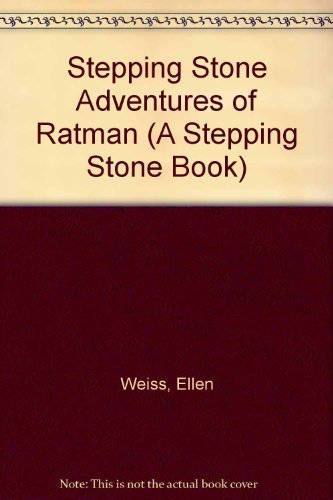 THE ADVENTURES OF RATMAN (A Stepping Stone Book(TM)) (9780679805311) by Weiss, Ellen