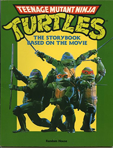 Stock image for Teenage Mutant Ninja Turtles (The Storybook Based on the Movie) for sale by Orion Tech