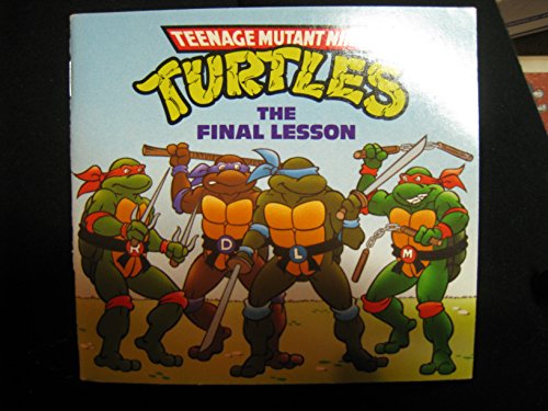 Beispielbild fr Teenage Mutant Ninja Turtles: The Final Lesson zum Verkauf von Top Notch Books