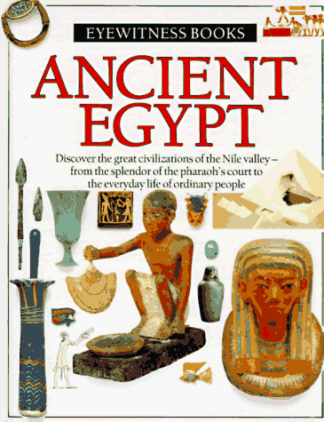 Imagen de archivo de Ancient Egypt (Eyewitness Books) a la venta por BookHolders