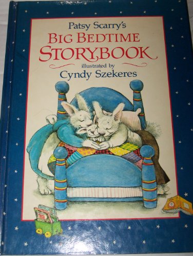 Imagen de archivo de Patsy Scarry's Big Bedtime Storybook a la venta por Books of the Smoky Mountains