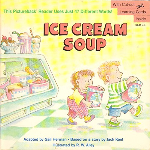 Ice Cream Soup - Gail Herman; Jack Kent