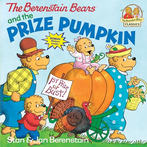 9780679808473: The Berenstain Bears and the Prize Pumpkin