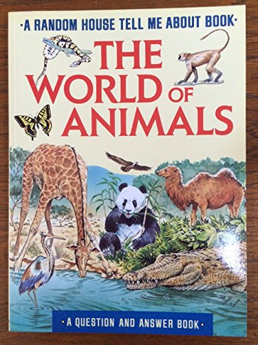 9780679808640: WORLD OF ANIMALS (Tell Me About)