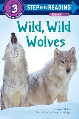 Beispielbild fr Wild, Wild Wolves (Step into Reading) zum Verkauf von BooksRun