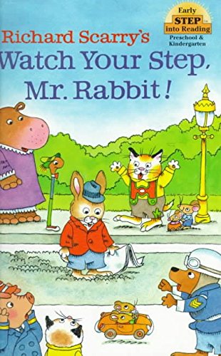 Stock image for Richard Scarry's Watch Your Step, Mr. Rabbit! for sale by Gulf Coast Books