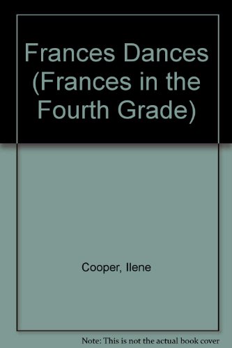 Stock image for FRANCES DANCES (Frances in the Fourth Grade) for sale by Wonder Book