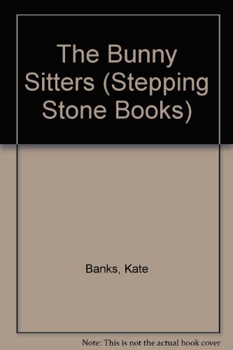 9780679812326: The Bunny Sitters (Stepping Stone Books)