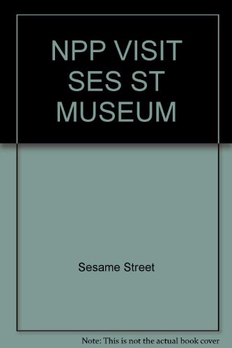 Npp Visit Ses ST Museum (9780679813033) by Sesame Street