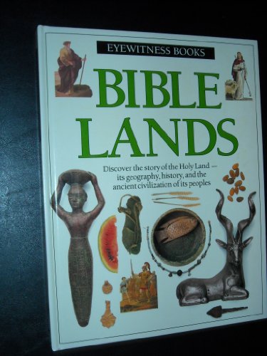 Beispielbild fr Bible Lands (Eyewitness) zum Verkauf von Wonder Book