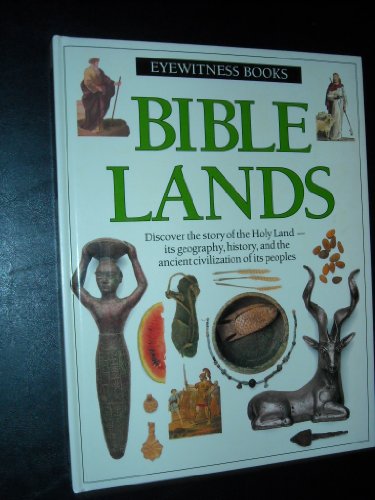 Imagen de archivo de Bible Lands (Eyewitness) a la venta por Jenson Books Inc