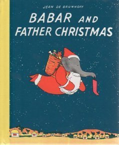 Imagen de archivo de Babar and Father Christmas (Babar Books (Random House)) a la venta por Bookmonger.Ltd