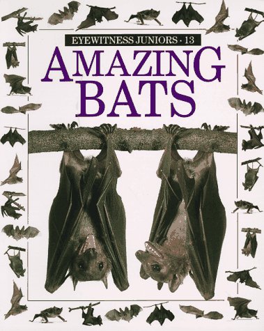 Stock image for Amazing Bats (Eyewitness Junior) for sale by SecondSale