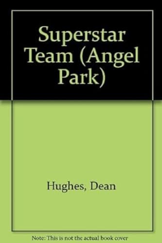 Beispielbild fr Superstar Team (Angel Park All-Stars #9) zum Verkauf von SecondSale