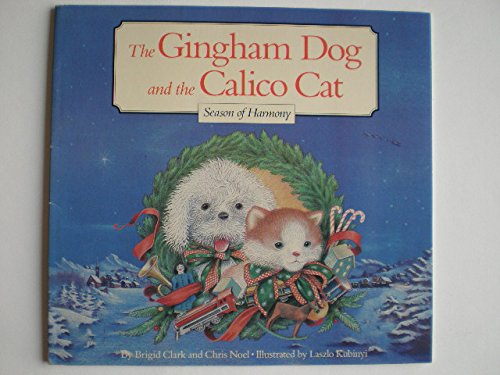 9780679815754: The gingham dog and the calico cat: Season of harmony