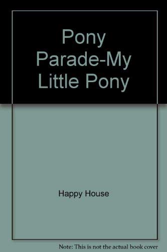 Beispielbild fr Pony Parade-My Little Pony zum Verkauf von ThriftBooks-Dallas