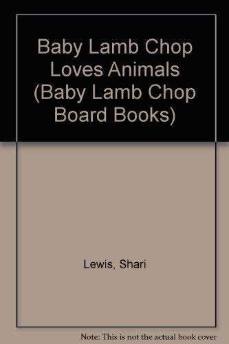 Beispielbild fr Baby Lamb Chop Loves Animals zum Verkauf von ThriftBooks-Atlanta