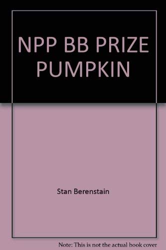 Imagen de archivo de The Berenstain Bears and the Prize Pumpkin a la venta por Better World Books