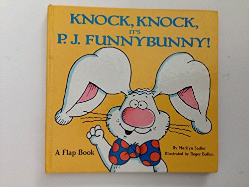 Imagen de archivo de Knock, Kock, It's P. J. Funnybunny! (A Flap Book) a la venta por Wonder Book