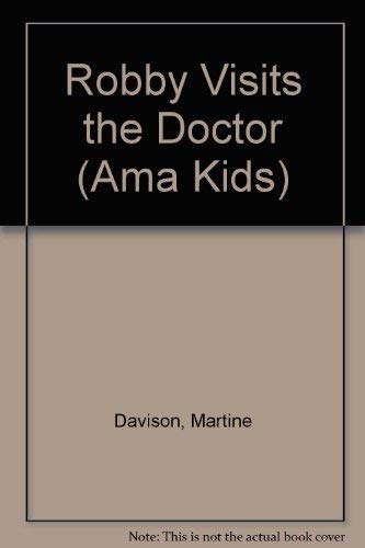 ROBBY VISITS THE DOCTOR (Ama Kids) (9780679818199) by Sims, Blanche