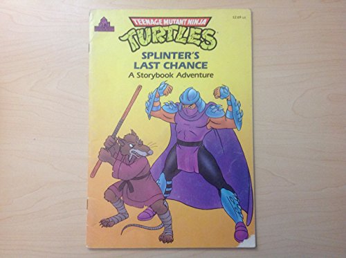 9780679819707: Teenage Mutant Ninja Turtles Splinter's Last Chance a Storybook Adventure