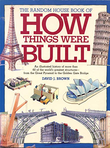 Beispielbild fr The Random House Book of How Things Were Built zum Verkauf von Gulf Coast Books