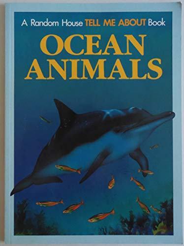 Imagen de archivo de OCEAN ANIMALS-TELL ME (Random House Tell Me About Book) a la venta por Wonder Book