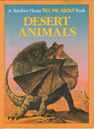 Stock image for Desert Animals; A Random House Tell Me About book for sale by Alf Books