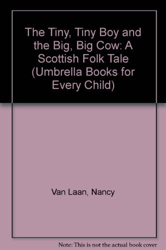 Stock image for The Tiny, Tiny Boy and the Big, Big Cow for sale by Your Online Bookstore