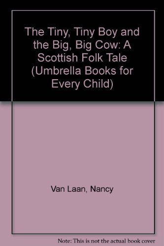 Stock image for The Tiny, Tiny Boy and the Big, Big Cow for sale by Gulf Coast Books