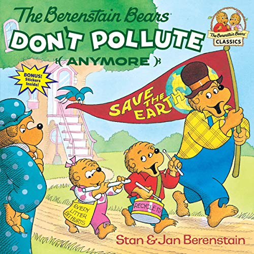 Stock image for The Berenstain Bears Don't Pollute (Anymore) for sale by Blackwell's