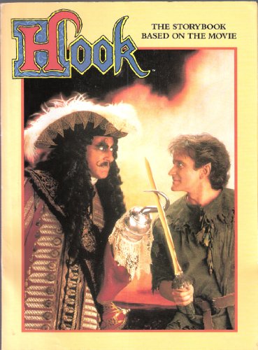 Imagen de archivo de Hook : The Storybook Based on the Movie a la venta por BookHolders