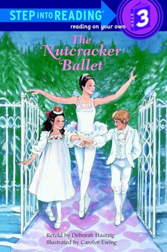 Beispielbild fr The Nutcracker Ballet (Step-Into-Reading, Step 3) zum Verkauf von Wonder Book
