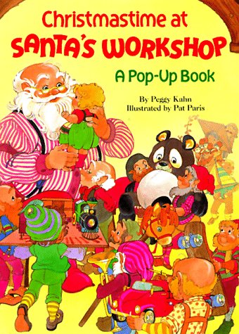 Christmastime at Santa's Workshop (9780679824510) by Kahn, Peggy