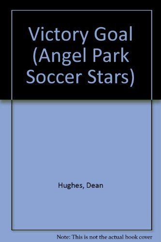 Immagine dell'editore per VICTORY GOAL (Angel Park Soccer Stars, No. 3) venduto da ThriftBooks-Atlanta