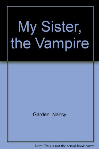 Stock image for My Sister, the Vampire for sale by Orion Tech