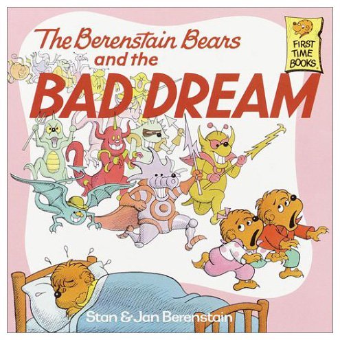 Berenstain Bears and the Bad Dream (9780679827603) by BERENSTAIN, STAN