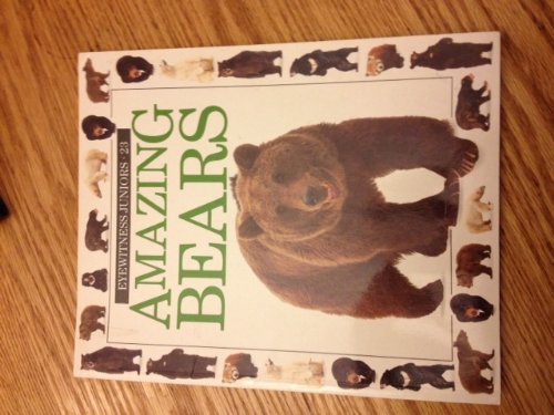 Imagen de archivo de AMAZING BEARS (Eyewitness Juniors) a la venta por Wonder Book