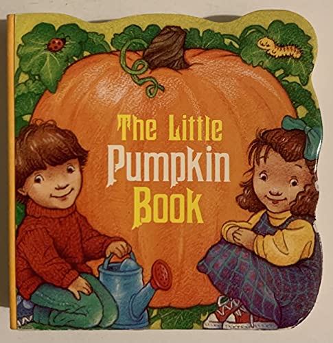 Stock image for The Little Pumpkin Book for sale by ThriftBooks-Dallas