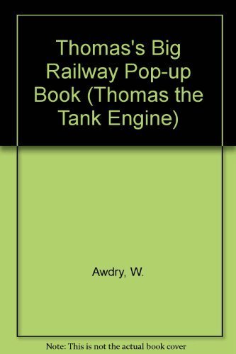 Thomas's Big Railway Pop-Up Book (Thomas the Tank Engine)