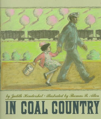 9780679834793: In Coal Country: (Boston Globe-Horn Book Honor Book, New York Times Notable Book of the Year and Best Illustrated Book of the Year) (Dragonfly Books)