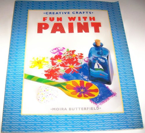 9780679834922: FUN WITH PAINT (Creative Crafts)