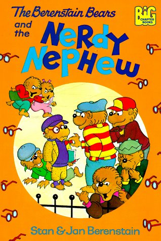 9780679836100: The Berenstain Bears and the Nerdy Nephew (Berenstain Bears Big Chapter Books)