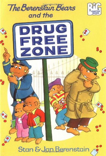 Imagen de archivo de The Berenstain Bears and the Drug-Free Zone (Big Chapter Books(TM)) a la venta por Your Online Bookstore